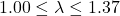 1.00 \le \lambda \le 1.37