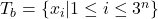T_b = \{x_i|1 \le i \le 3^n\}