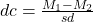 dc = \frac{M_{1} - M_{2}}{sd}