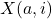 X(a, i)