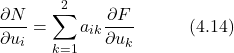 \begin{equation*} \frac{\partial N}{\partial u_i} = \sum_{k=1}^2 a_{ik}\frac{\partial F}{\partial u_k} \hspace{3em} \text{(4.14)}\end{equation*}