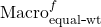 \mathrm{Macro}_{\mathrm{equal\mbox{-}wt}}^{f}
