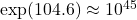 \exp(104.6) \approx 10^{45}