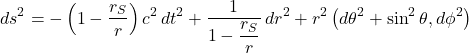 \[ds^2 = -\left(1 - \frac{r_S}{r}\right) c^2 \, dt^2 + \frac{1}{1 - \dfrac{r_S}{r}} \, dr^2 + r^2 \left(d\theta^2 + \sin^2\theta, d\phi^2\right)\]