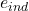 e_{ind}