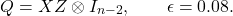 \[Q = XZ \otimes I_{n - 2},\quad\quad\epsilon = 0.08.\]