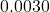 0.0030