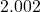 2.002
