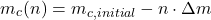 \begin{equation*}m_c(n) = m_{c,initial} - n \cdot \Delta m \end{equation*}