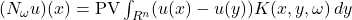(N_\omega u)(x) = \operatorname{PV} \int_{R^n} (u(x) - u(y)) K(x,y,\omega) \, dy