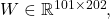 W\in\mathbb{R}^{101\times202},\qquad