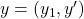 y = (y_1,y')