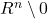 R^n \setminus {0}