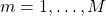 {m=1,\ldots,M}