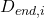 D_{end,i}