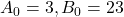 A_0=3, B_0=23