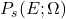 P_s(E;\Omega)