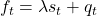 f_{t}=\lambda s_{t}+q_{t}