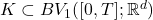K\subset BV_1([0,T];\mathbb{R}^d)