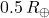 0.5\,R_\oplus