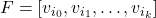 F = [v_{i_0}, v_{i_1}, \dots, v_{i_k}]