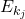 E_{k_j}