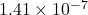 1.41 \times 10^{-7}