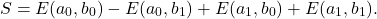 \begin{equation*} S=E(a_0,b_0)-E(a_0,b_1)+E(a_1,b_0)+E(a_1,b_1). \end{equation*}