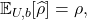 \[\mathbb{E}_{U,b}\lbrack\widehat{\rho}\rbrack = \rho,\]