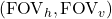 (\mathrm{FOV}_h, \mathrm{FOV}_v)
