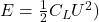 E= \frac{1}{2}C_L U^2)
