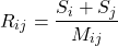 \[R_{ij} = \frac{S_i + S_j}{M_{ij}}\]