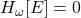 H_\omega [E] = 0