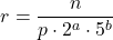 \[r = \frac{n}{p \cdot 2^a \cdot 5^b}\]