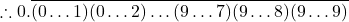 \[\therefore 0.\overline{(0\ldots1)(0\ldots2)\ldots(9\ldots7)(9\ldots8)(9\ldots9)}\]