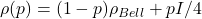 \rho(p) = (1 - p)\rho_{Bell} + pI/4