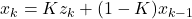 \begin{equation*}x_k = Kz_k + (1-K)x_{k-1}\end{equation*}