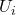 U_{i}