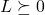 L\succeq0