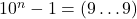 10^n-1 = (9\ldots9)