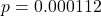 p = 0.000112