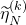 {\widetilde{\eta}}_N^{(k)}