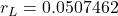 r_L = 0.0507462