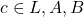 c \in {L,A,B}