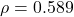 \rho = 0.589