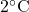 2^{\circ}\mathrm{C}