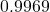 0.9969
