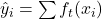 \hat{y}_i = \sum f_t(x_i)