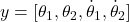 y = [\theta_1, \theta_2, \dot{\theta}_1, \dot{\theta}_2]